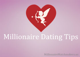 Millionaire dating tips